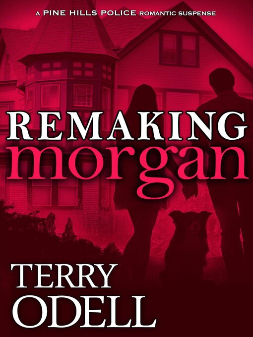 Title details for Remaking Morgan by Terry Odell - Available